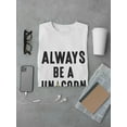 thumbnail image 3 of Always Be A Unicorn Graphic Quote Men White T-Shirt, Male Small, 3 of 4