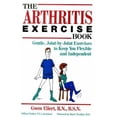 thumbnail image 1 of Pre-Owned The Arthritis Exercise Book: Gentle, Joint-By-Joint Exercises to Keep You Flexible and Independent (Paperback) 0809240947 9780809240944, 1 of 1
