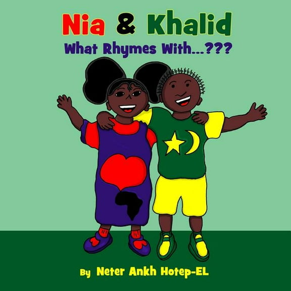 Nia & Khalid Nia & Khalid What Rhymes With..., Book 1, (Paperback)