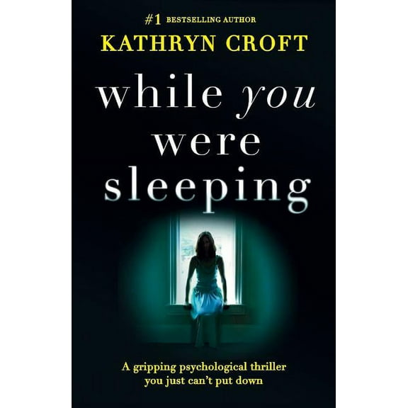 While You Were Sleeping: A gripping psychological thriller you just can't put down, (Paperback)