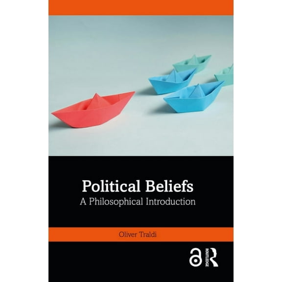 Political Beliefs: A Philosophical Introduction, (Paperback)