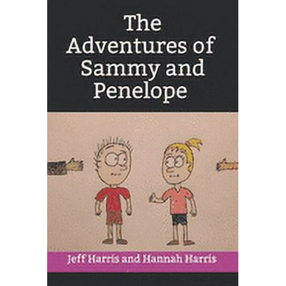 The Adventures of Sammy and Penelope (Paperback)