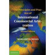 Principles and Practice of International Commercial Arbitration