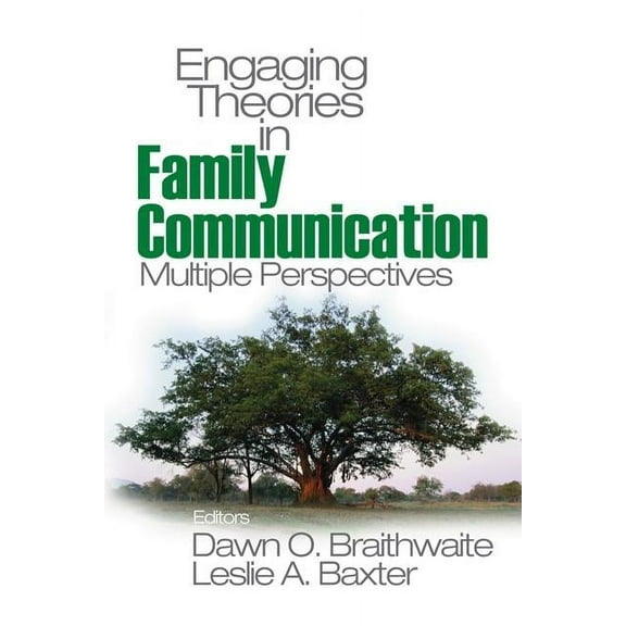 Engaging Theories in Family Communication: Multiple Perspectives, (Hardcover)