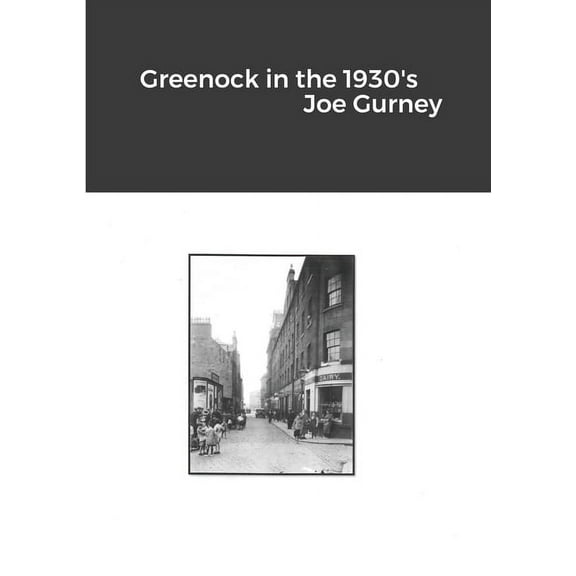 Greenock in the 1930's, (Paperback)