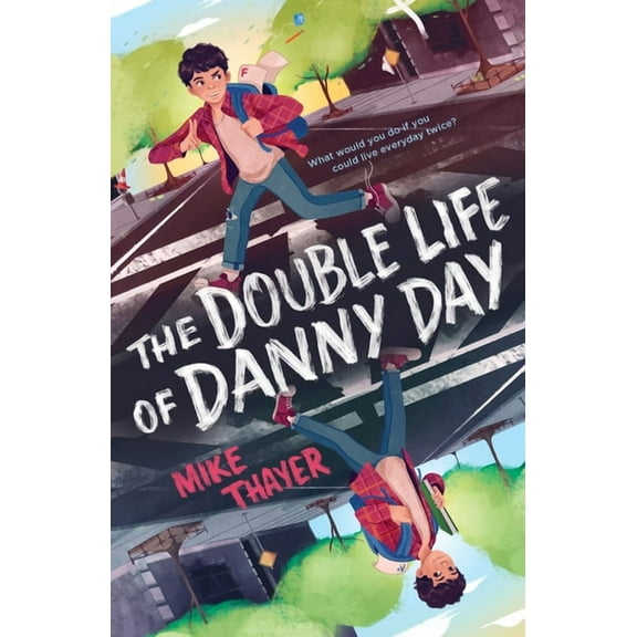 The Double Life of Danny Day, (Paperback)