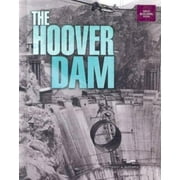 The Hoover Dam (Great Building Feats) [Library Binding - Used]