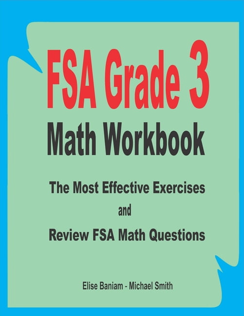 FSA Grade 3 Math Workbook: The Most Effective Exercises and Review FSA Math  Questions (Paperback)