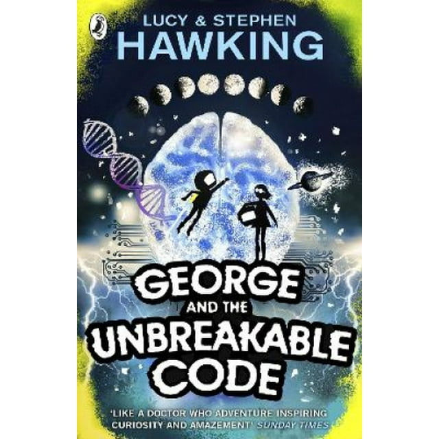 George and the Unbreakable Code (George's Secret Key to the Universe)