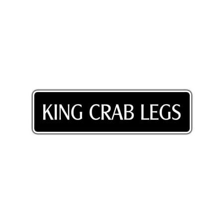 Asl Food Signs - King Crab Legs Street Sign Food Bar Restaurant Truck Ocean Sea Food Foodie Lover 4x13.5