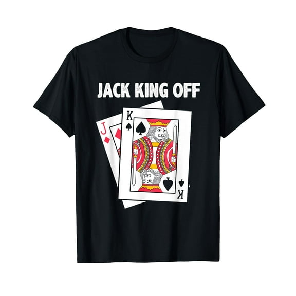 Funny Poker Jack King Off T-Shirt