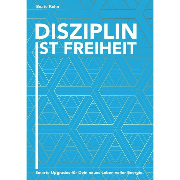 Disziplin ist Freiheit (Paperback)