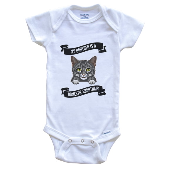 My Brother Is A Domestic Shorthair Cat Cute Kitten Baby Bodysuit, 0-3 Months White