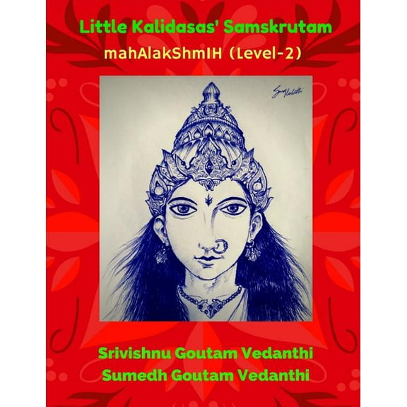 Little Kalidasas' Samskrutam mahAlakShmIH (Level 2) (Paperback)