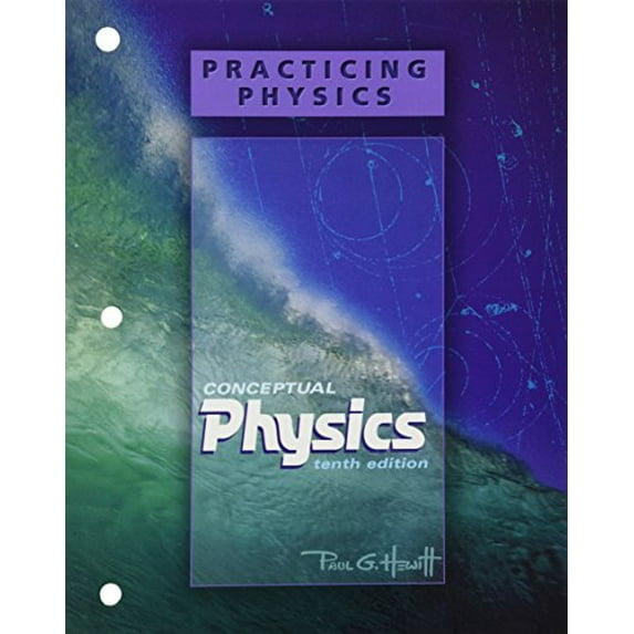 Pre-Owned Practicing Physics for Conceptual Physics (Paperback) 0805391983 9780805391985