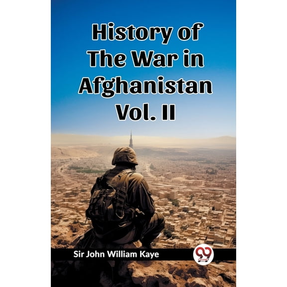 History of the War in Afghanistan Vol. II, (Paperback)