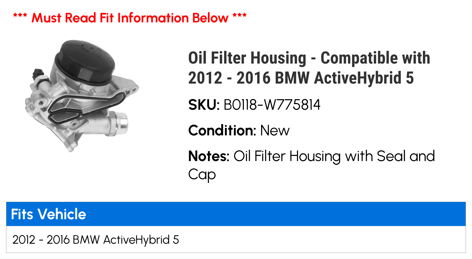 Oil Filter Housing - Compatible with 2012 - 2016 BMW ActiveHybrid 5 - Replacement