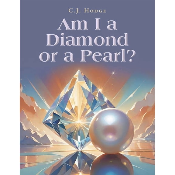 Am I a Diamond or a Pearl?, (Paperback)