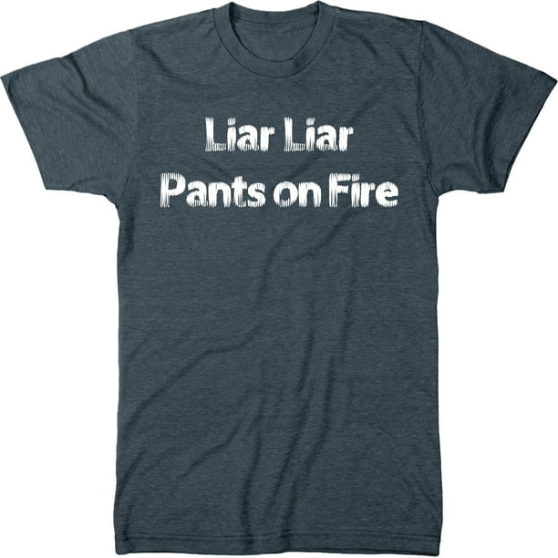 Trunk Candy Liar Liar Pants On Fire Mens Modern Fit Tri Blend T Shirt Walmart Com Walmart Com