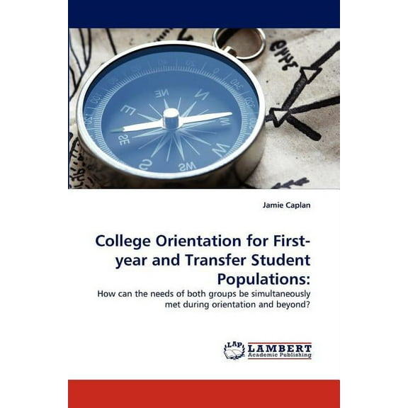 College Orientation for First-year and Transfer Student Populations (Paperback)