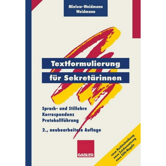 Textformulierung Für Sekretärinnen: Sprach- Und Stillehre, Korrespondenz, Protokollführung, (Paperback)