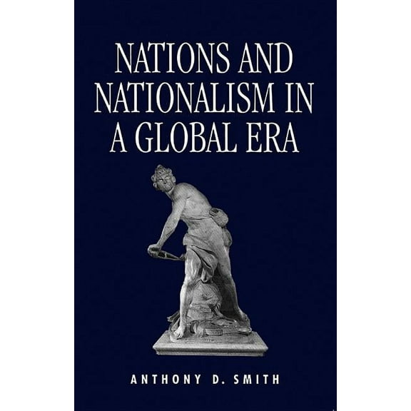 Nations and Nationalism in a Global Era (Paperback)