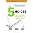 thumbnail image 3 of The 5 Choices : The Path to Extraordinary Productivity (Hardcover), 3 of 3