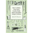 thumbnail image 2 of How to Make Your Own Garden Wall, Steps and Other Simple Utilities, 2 of 3