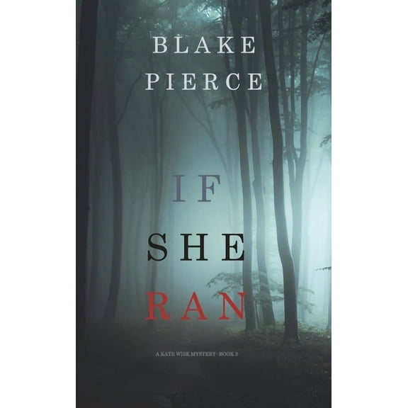 If She Ran (A Kate Wise Mystery-Book 3), (Hardcover)