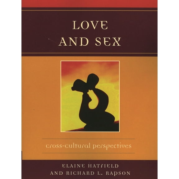 Love and Sex: Cross-Cultural Perspectives, (Paperback)