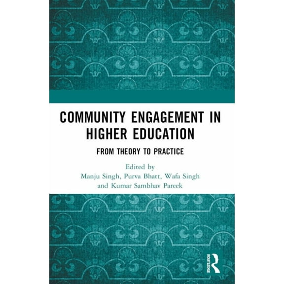 Community Engagement in Higher Education: From Theory to Practice, (Paperback)