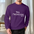 thumbnail image 2 of Feancey Yes I'm Still Cold Long Sleeve Shirts for Men Big and Tall Fashion Letter Print T-Shirts Regular Fit Casual Crewneck Graphic Tees Holiday Party Shirt Purple S, 2 of 6