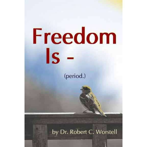 Freedom Is (period.), (Paperback)