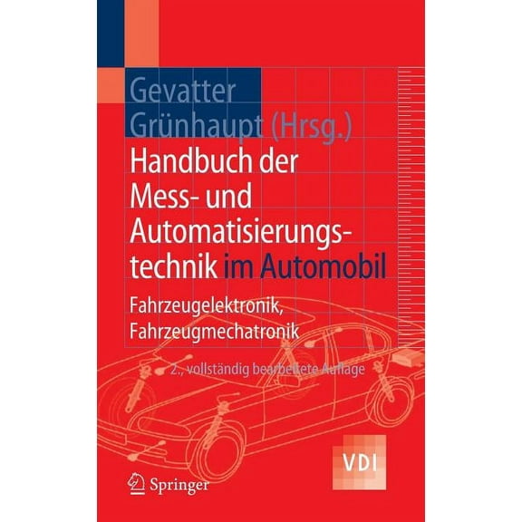 VDI-Buch Handbuch der Mess- und Automatisierungstechnik im Automobil: Fahrzeugelektronik, Fahrzeugmechatronik, (Hardcover)
