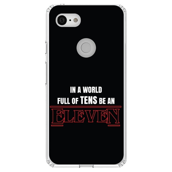 DistinctInk Clear Shockproof Hybrid Case for Google Pixel 3 XL (6.3" Screen) - TPU Bumper, Acrylic Back, Tempered Glass Screen Protector - In a World Full of TENS, Be an ELEVEN