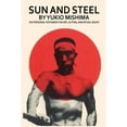 thumbnail image 1 of Pre-Owned Sun and Steel (Paperback) by Yukio Mishima, 1 of 1