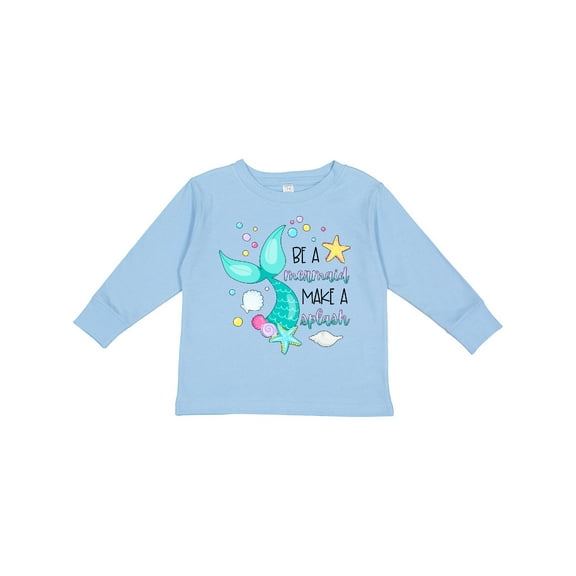 Inktastic Be a Mermaid Make a Splash Blue Mermaid Tail Boys or Girls Long Sleeve Toddler T-Shirt