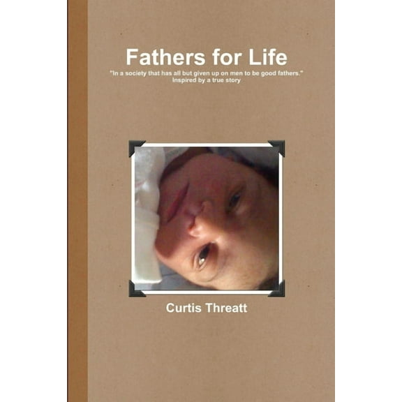 Fathers for Life, (Paperback)