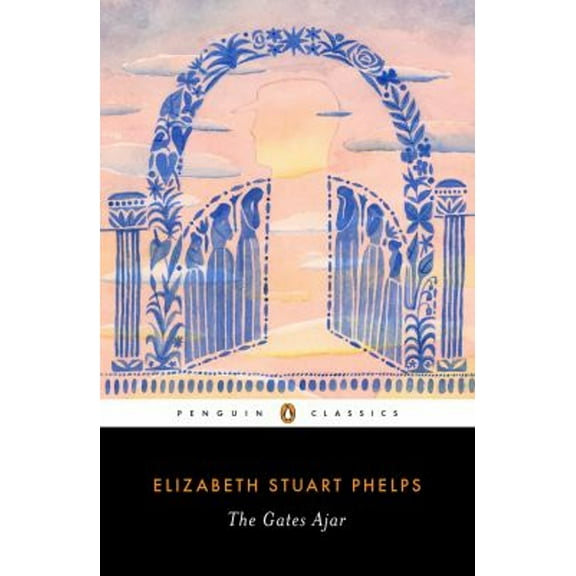 Pre-Owned The Gates Ajar (Paperback) 0143133918 9780143133919