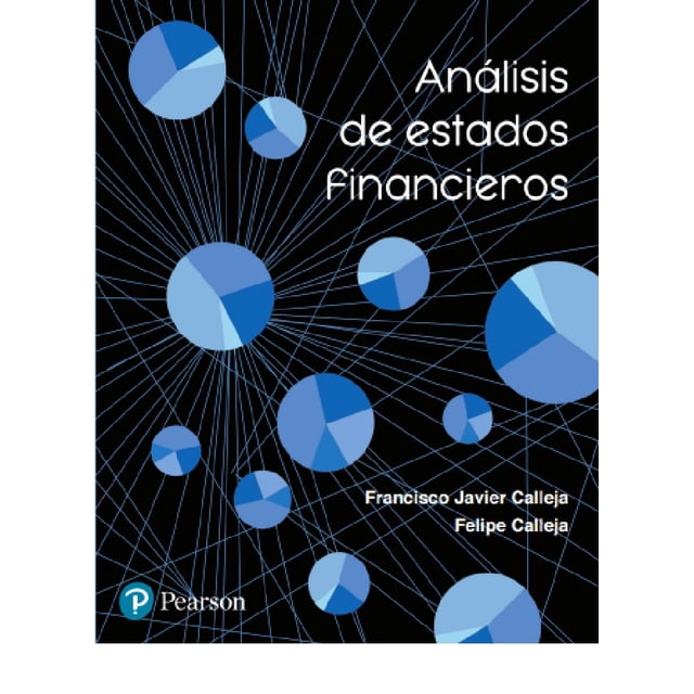 Análisis de Estados Financieros Pearson Educacion Francisco Javier Calleja Bernal