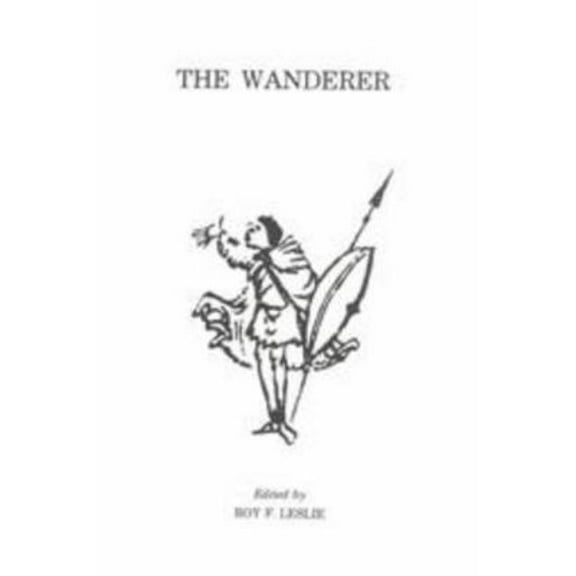 Exeter Medieval Texts and Studies The Wanderer, (Paperback)