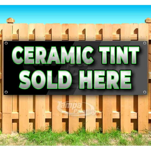 Ceramic Tint Sold Here 13 oz Vinyl Banner With Metal Grommets
