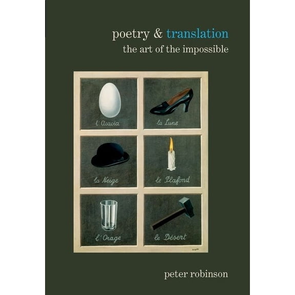 Poetry &... Poetry & Translation: The Art of the Impossible, Book 3, (Paperback)