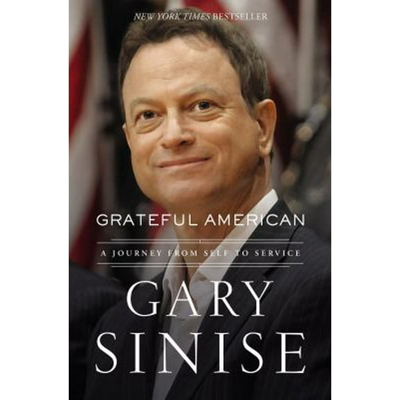 Pre-Owned Grateful American: A Journey from Self to Service (Hardcover) 1400208122 9781400208128