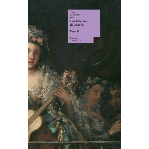 Teatro Los balcones de Madrid: Parte II, Book 278, (Hardcover)