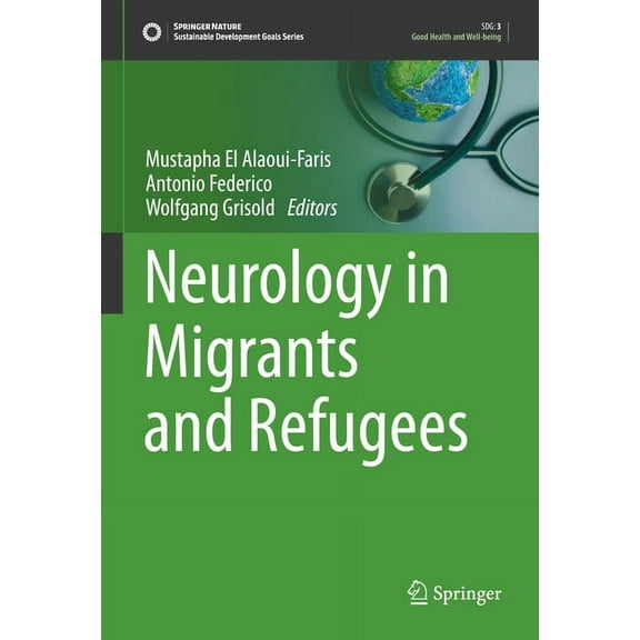 Sustainable Development Goals Neurology in Migrants and Refugees, (Hardcover)