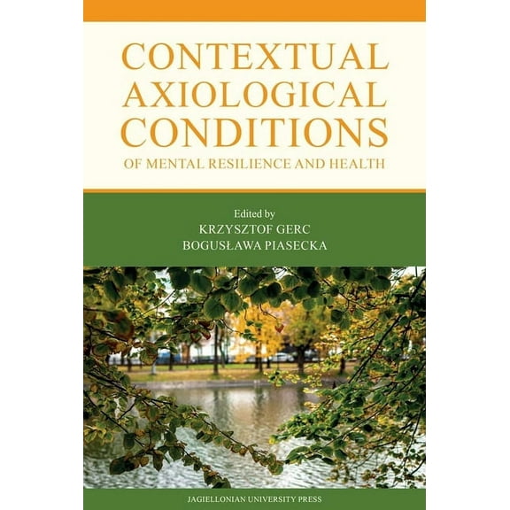 Contextual Axiological Conditions of Mental Resilience and Health (Paperback)