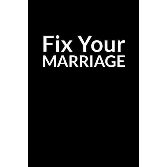 Fix Your Marriage: The Addicted African American Mom's Guide to Saving Your Marriage through Text Messaging (Paperback)