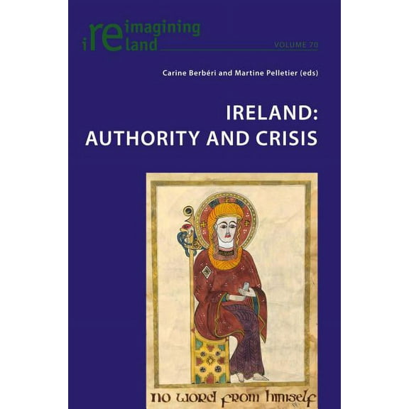 Reimagining Ireland: Ireland: Authority and Crisis (Paperback)