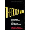 thumbnail image 2 of The Extra Mile: Rethinking Energy Policy for Automotive Transportation, 2 of 3
